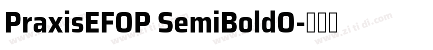 PraxisEFOP SemiBoldO字体转换